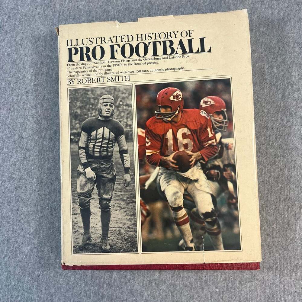Illustrated History Of Pro Football By Robert Smith Hardcover Book